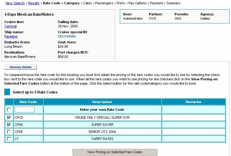 Step 2: Select a Rate Code and Category The Rate Code + Category display screen shows a list of rate codes applicable to your cruise selection. You may select up to five rate codes to compare.
