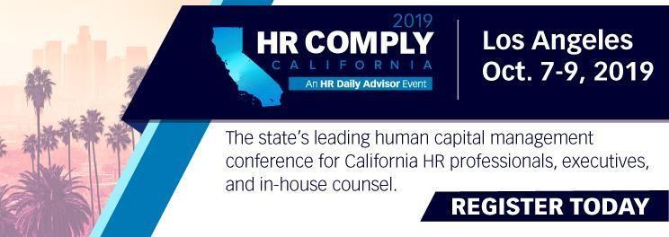 [Cont. Ed: Up to 16.25 HRCI-CA/SHRM plus MCLE (10.75 main conference + 2.75 per pre-con workshop)] Monday, October 7 Pre-Conference Workshops Continental Breakfast 7:30 a.m. 8:30 a.m. Choose from Full and Half-Day Workshops: (Full day) FMLA/CFRA Master Class: California Advanced Skills for Employee Leave Management 8:30 a.