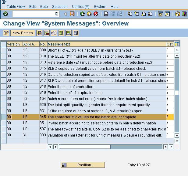 b) SPRO > SAP Reference IMG > Logistics General > Batch Management > Define Attributes of System Messages Go to system messages. Change the category of message no.