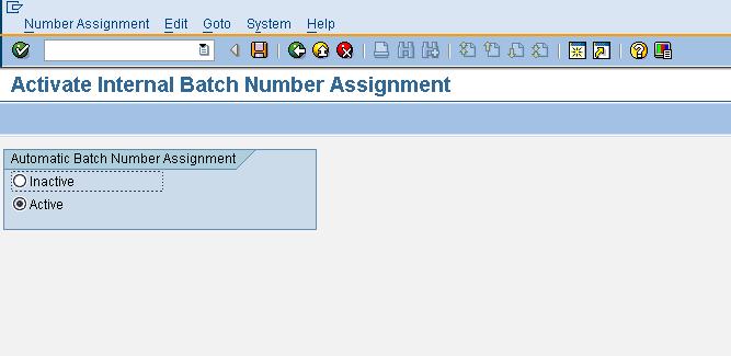 c) Activate Internal Batch Number Assignment SPRO > Logistics General > Batch Management > Batch number assignment > Activate Internal > Activate Internal batch number assignment.