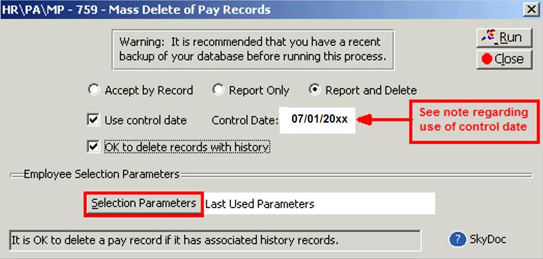 Use of a control date will include any pay record that meets the selection parameters and has a pay start date on or before the date entered here.