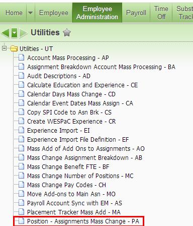 Step 9 Mass Update Assigned, Pay Start and Stop Dates There are utilities available to mass change position and assignment data.