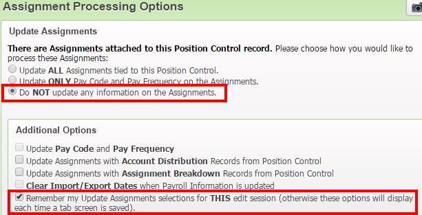 Note: When you edit position data and click Save, the following Assignment Processing Options screen is displayed.
