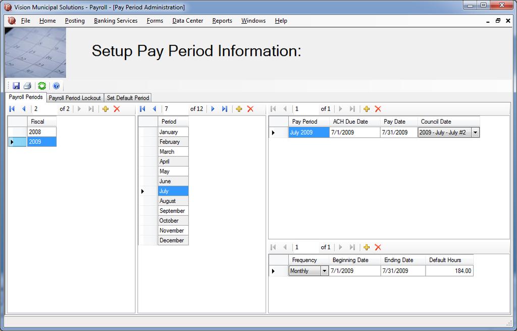 Wizards: How To: - Setup Pay Periods 1) Start by selecting the fiscal you wish to work with.