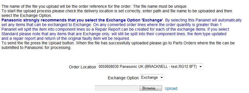 Bulk Orders To use this facility you will need to obtain a file layout from us for the upload file. Please email your request to Pananet.Support@EU.Panasonic.com.