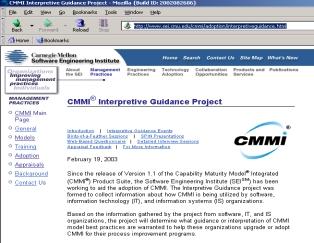 Interpretive Guidance Objectives To understand and address the issues that software organizations have when using CMMI To allow current SW-CMM users