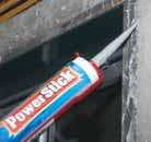 In Short, Powerstick can be used on virtually any substrate, indoors or outdoors and removes the guesswork by having one universal
