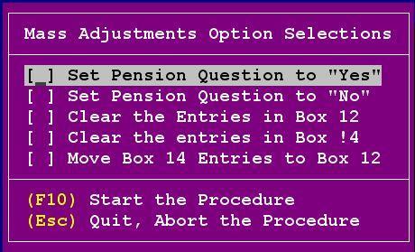 Optional Mass Adjustment to the W2 Work File This option allows you to make mass adjustments to all of the employees in your system.
