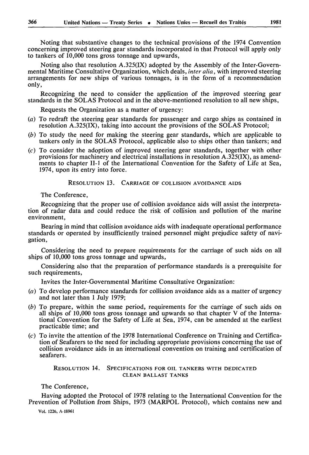 366 United Nations Treaty Series Nations Unies Recueil des Traités 1981 Noting that substantive changes to the technical provisions of the 1974 Convention concerning improved steering gear standards