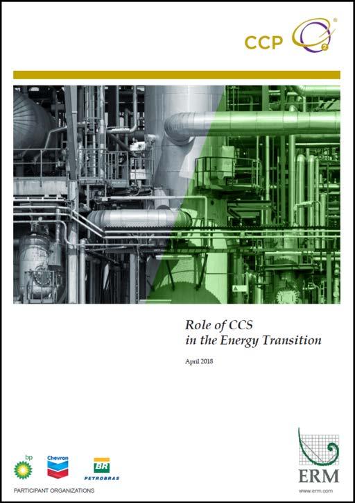 Role of CCS in the Energy Transition This study which was commissioned by the CO2 Capture Project and prepared by ERM, was published in September 2018.