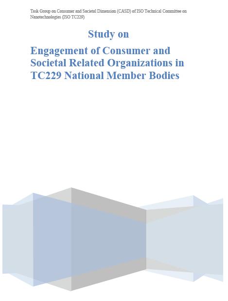 ISO/TC 229/ TG 2 Consumer and societal dimension (CASD) of nanotechnologies Study and report developed by Dr. Aini Mat Said (UPM), Dr. Elistina Abu Bakar, Dr. Hasmah Sulaiman and Prof.