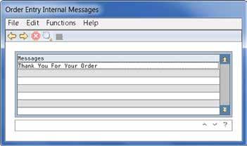 Customer Messages Clicking on the CUSTOMER MESSAGES button, from the Order Entry/Update header window, or from the Order Entry/Update detail or summary windows prompts the display of the Order Entry