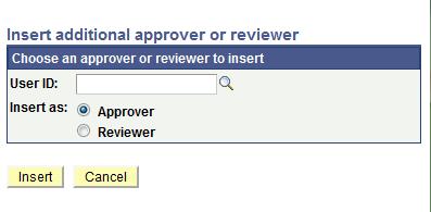 Approving and Denying Requisitions If you select the User ID look up icon, you will be able to search for the approver by User ID or by name.