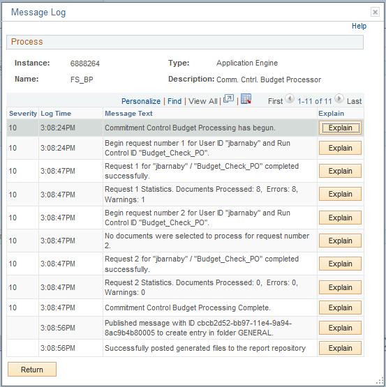 Managing Requisitions After the process successfully completes and the results are posted, you can view the results through the View Log/Trace link or through the Message Log link.