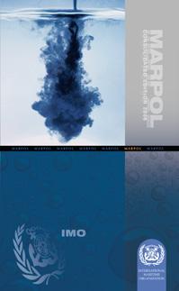 MARINE ENVIRONMENT PROTECTION MARPOL (Consolidated Edition, 2006) The International Convention for the Prevention of Pollution from Ships, 1973, as modified by the Protocol of 1978 relating thereto