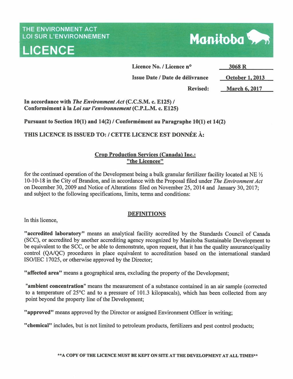 In accordance with The Environment Act (C.C.S.M. c. E12S) / Conformement a la Loi sur ['environnement (C.P.L.M. c. E12S) Licence No.