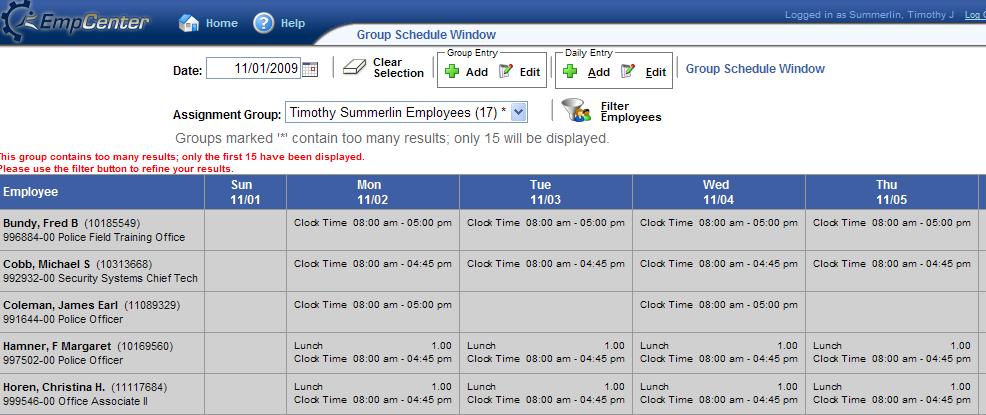 To make a schedule change for a group of employees select the cells for which
