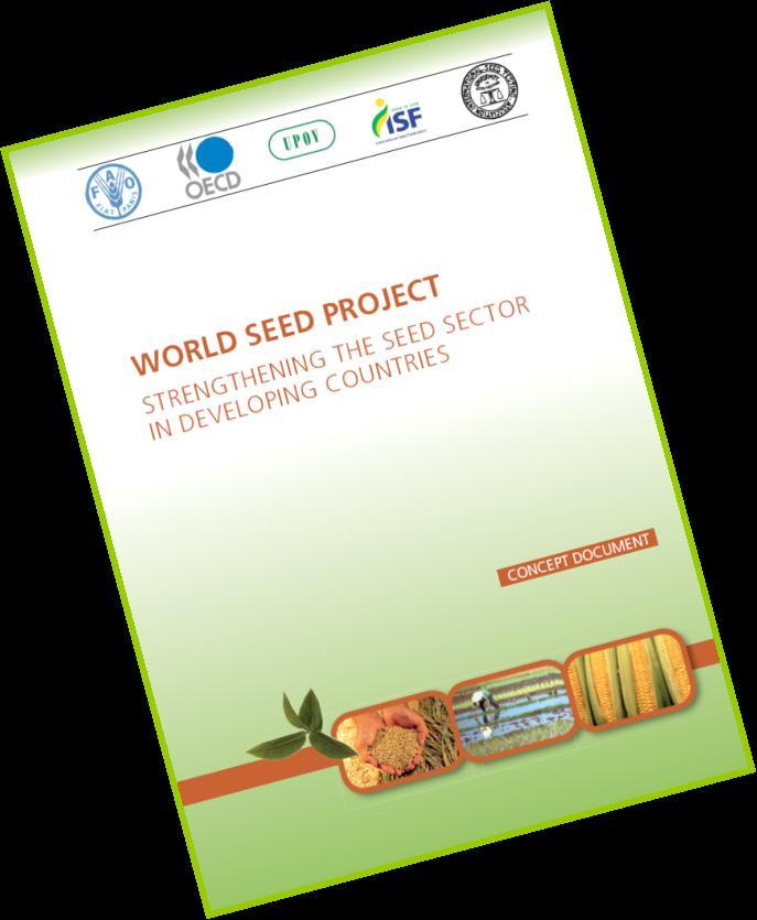 World Seed Project Creating the regulatory framework => facilitate