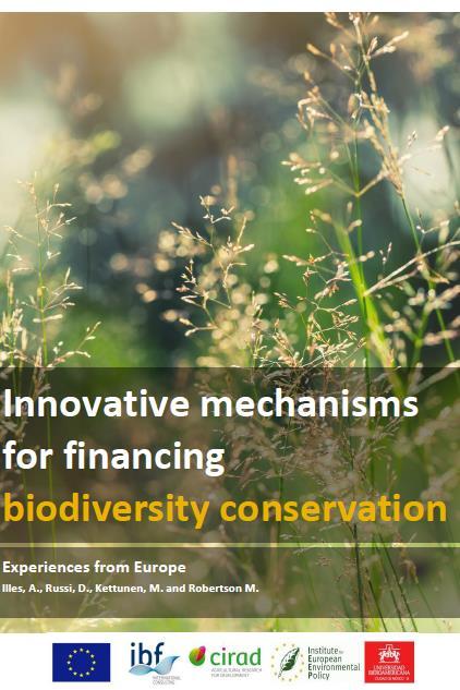 Innovative financing Ecological Fiscal Transfers Portugal govt transfer to municipalities for PAs Tax relief France - Natura 2000 landowners Recreational user
