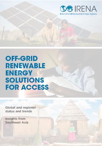 OFF-GRID RENEWABLE ENERGY SOLUTIONS Global and regional status and trends *IRENA (2018), Measurement