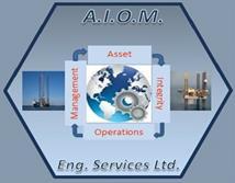 A.I.O.M Engineering Services Ltd. Asset, Integrity, Operations, Management Delivering Exceptional Senior management consultancy services to the Oil & Gas industry Globally. Inc.