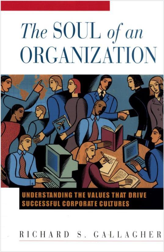 Core Values that Drive Success: Implementing the values of a successful workplace culture