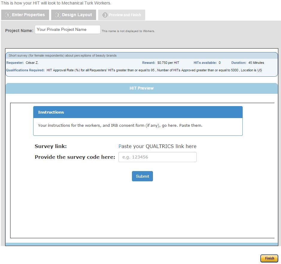 Creating your Mturk HIT (Preview & Finish) In the Preview and Finish tab,