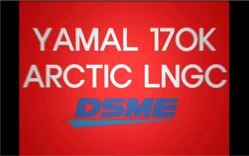 YAMAL Arctic LNGC Technologies World s