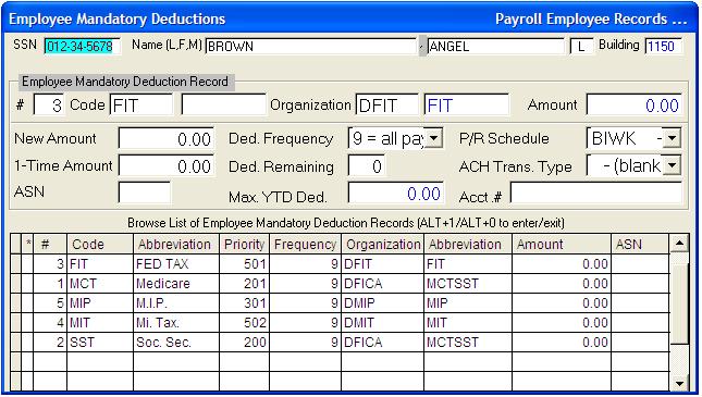 MiCase HR/Payroll System User s Guide Employee Mandatory Deductions Screen This screen is used to view mandatory deduction information for the employee record displayed.
