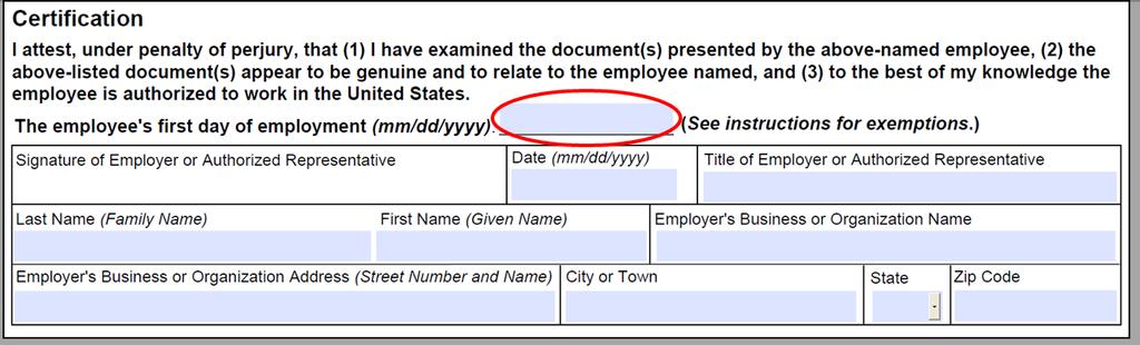 Page 9 If the Form I-9 is completed after the employee accepts the offer of employment, but before the actual start of work for pay, it is possible that the employee s hire date recorded on Form I-9