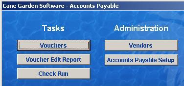 Vouchers There are three tasks available for voucher processing, Vouchers, Voucher Edit Reports,