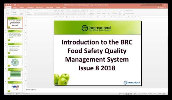 Step One: Introduction to the BRC Global Standard for Food Safety This PowerPoint training module presentation will introduce the BRC Global