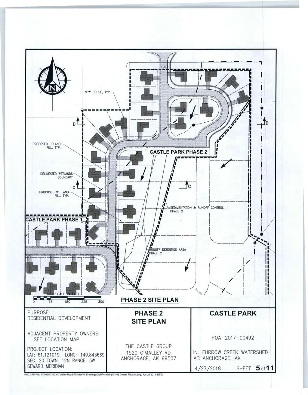 PROPOSED UPLAND Fill., TYP. I 11 PHASE 2 SITE PLAN PHASE 2 SITE PLAN PROJECT LOCATION : LAT: 61.121019 LONG:-149.