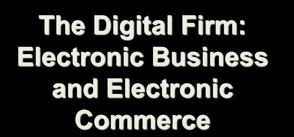 The Digital Firm: