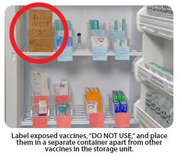 Temperature Excursions Temperature excursions place vaccines in a vaccine quarantine bag and label DO NOT USE store vaccines under appropriate conditions contact vaccine manufacturer to obtain