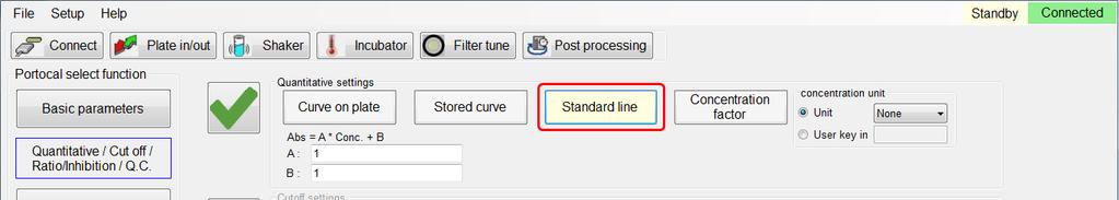 Standard line: User can use the Abs=A* Conc+B equation, and enter the values of A and B to