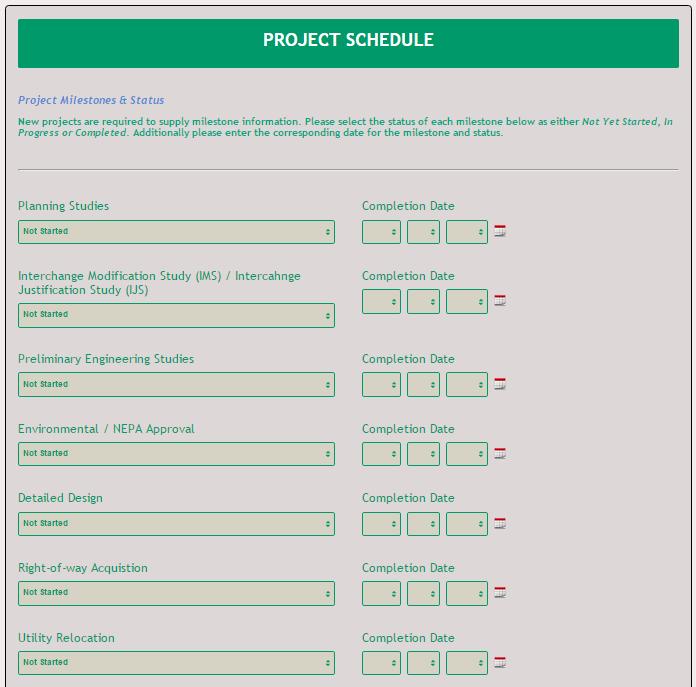 Project Schedule If the application is for new projects or if you have selected you would like to update the project scheudle and milestones for an existing project the Project Milestone & Status