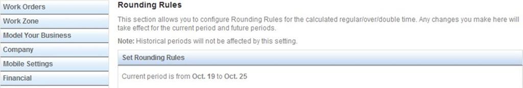 Finally, you ll set the rules for rounding the time card hours.