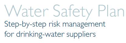 equitable manner without compromising the ecosystems Water Safety Plans: Management approach developed