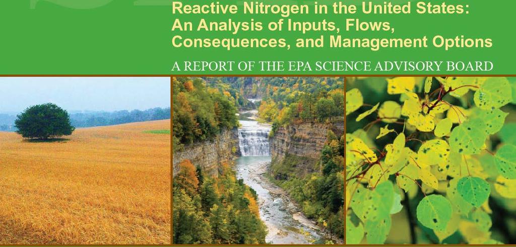 Released: October, 2011 Objectives Identify impact of reactive nitrogen (Nr) on the environment and links among the various impacts Evaluate impact of integrated N management strategy on