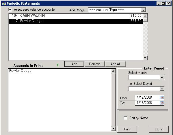 Once in the Periodic Statement window choose which accounts you would like to print statements for and add them to