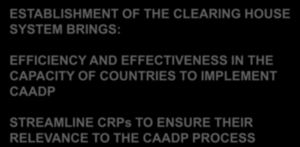 CAPACITY OF COUNTRIES TO IMPLEMENT CAADP STREAMLINE