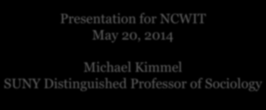 Presentation for NCWIT May 20, 2014