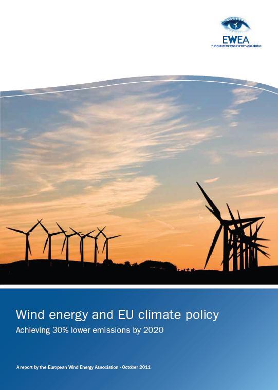 EWEA Report Wind Energy and EU climate policy Objectives: Evaluating mitigation potential of wind energy Examining