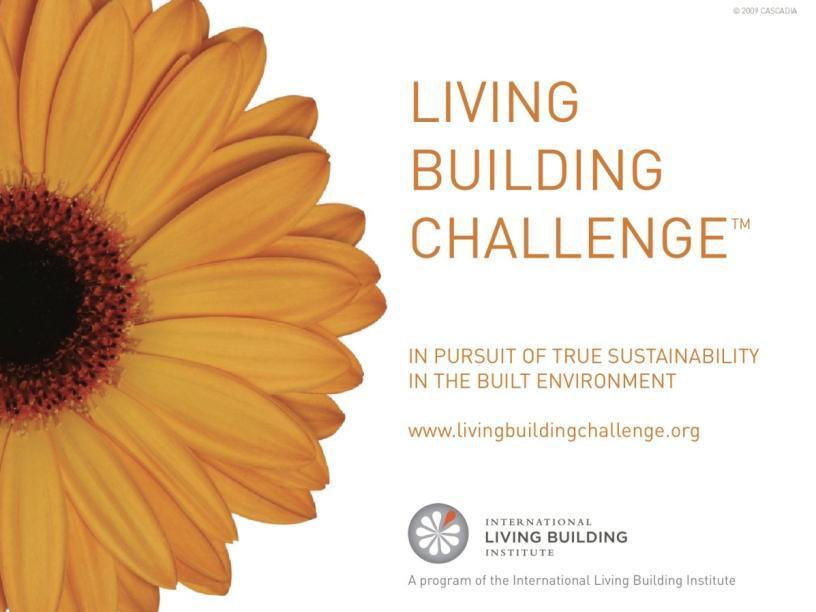 Living Building Challenge 生态建筑挑战认证 For more