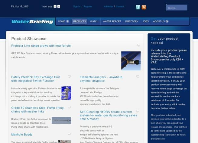 8 Dedicated product show case page Supplier Directory Be listed in the WaterBriefing Supplier Directory and ensure your company is clearly visible to the water companies and their key contractors