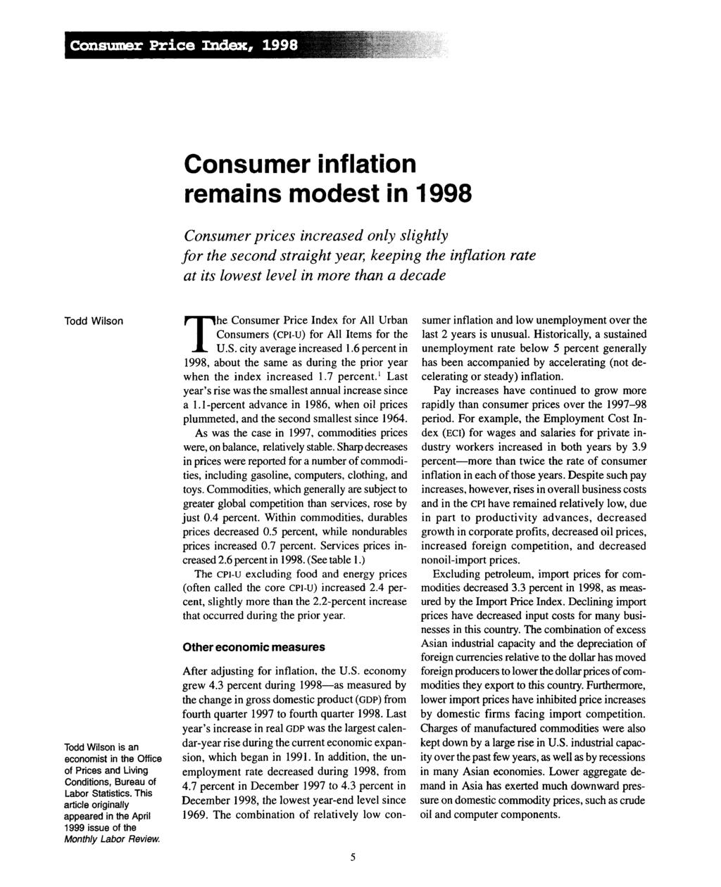Consumer Price, Consumer inflation remains modest in Consumer prices increased only slightly fo r the second straight year, keeping the inflation rate at its lowest level in more than a decade Todd
