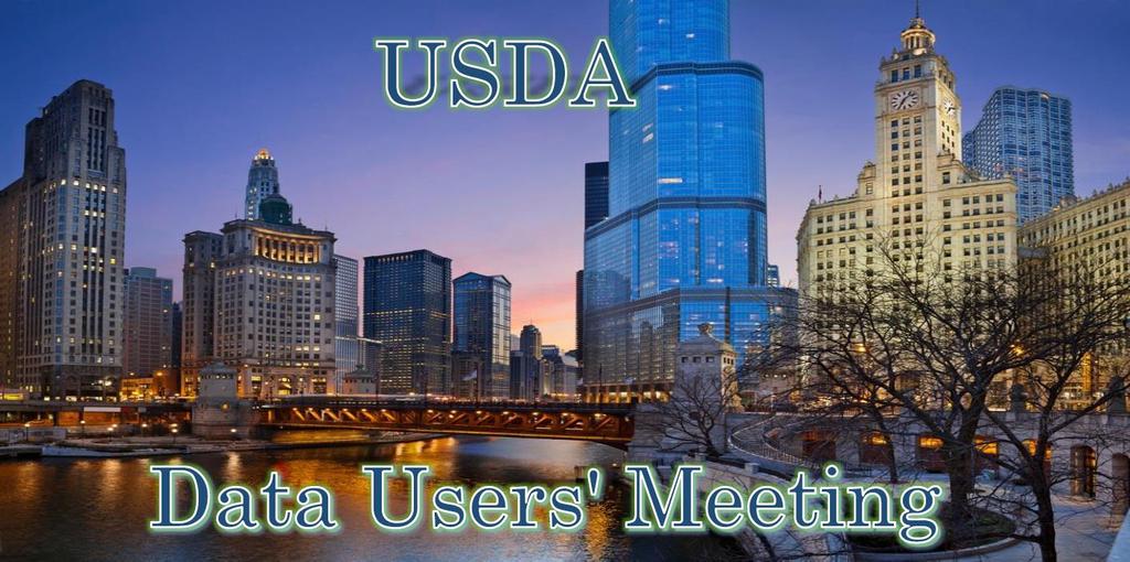 USDA NASS Data Users Meeting Tuesday, April 23, 2019 University of Chicago Gleacher Center 450 North Cityfront Plaza Drive Chicago, IL 60611 312-464-8787 USDA s National Agricultural Statistics