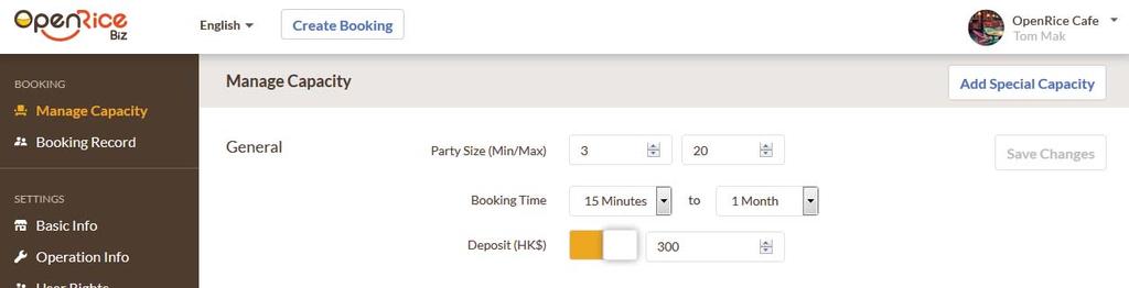 BOOKING MANAGE CAPACITY Important Introduction Manage Capacity lets you set the number of available seats for booking on OpenRice.