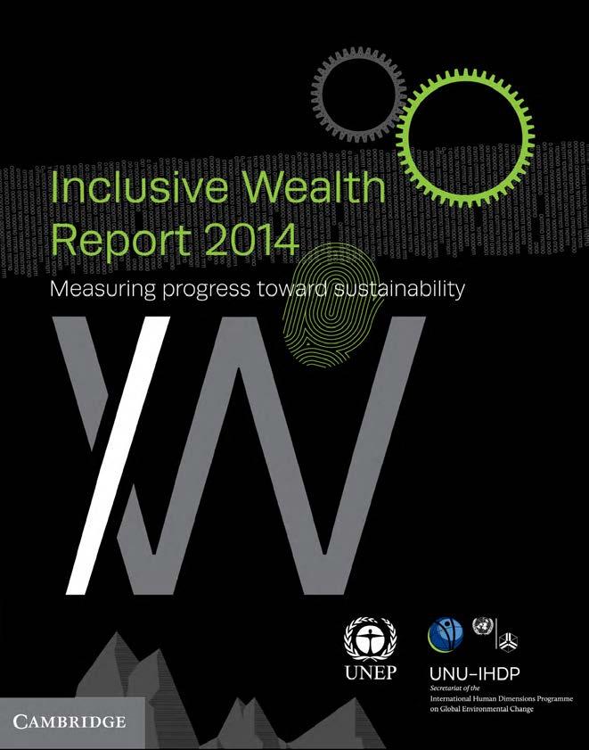 Inclusive Wealth 包括的富 ( 新国富 ) UNU-IHDP and UNEP (2014).